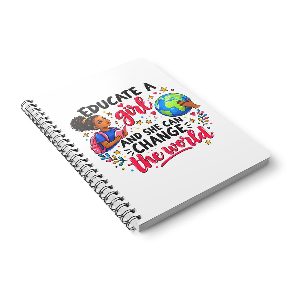 Educate a Girl Change the World  - A5 Notebook
