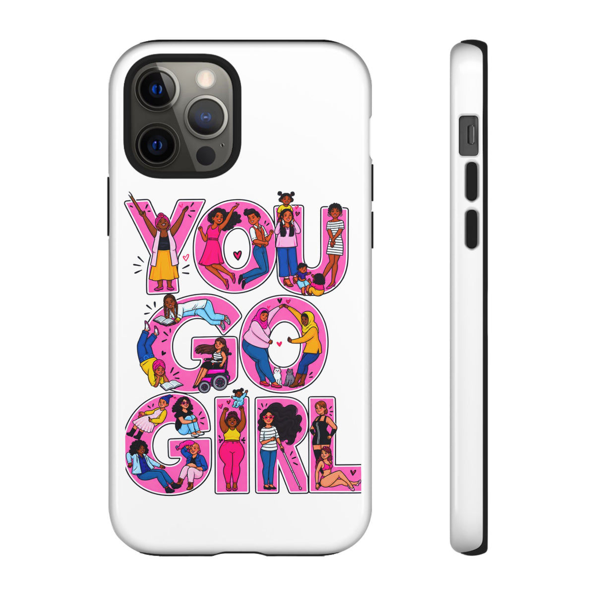 Phone Case — 'You Go Girl'