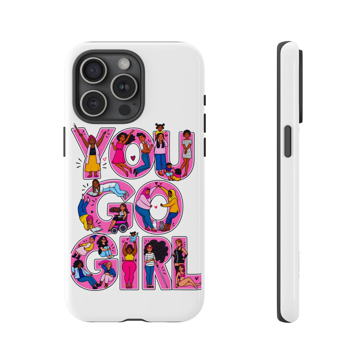 Phone Case — 'You Go Girl'
