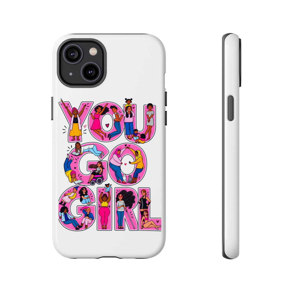 Phone Case — 'You Go Girl'