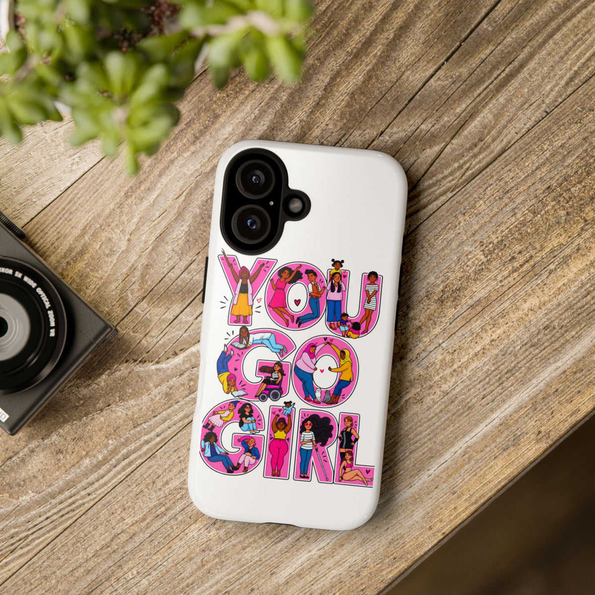 Phone Case — 'You Go Girl'