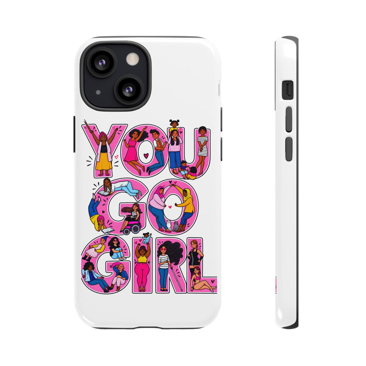 Phone Case — 'You Go Girl'