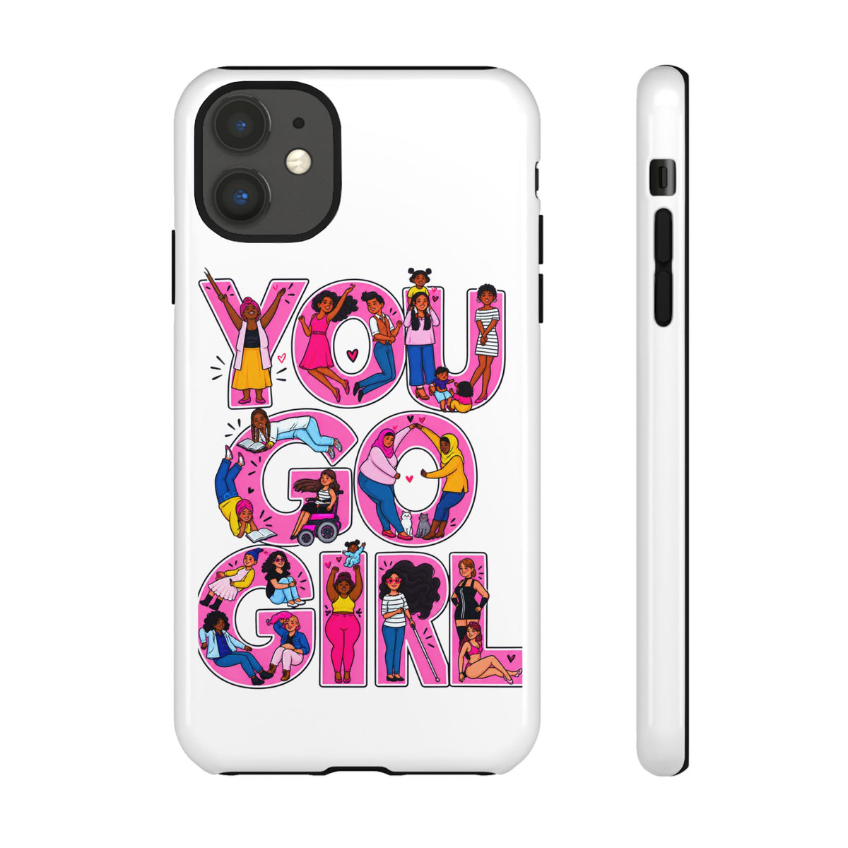 Phone Case — 'You Go Girl'