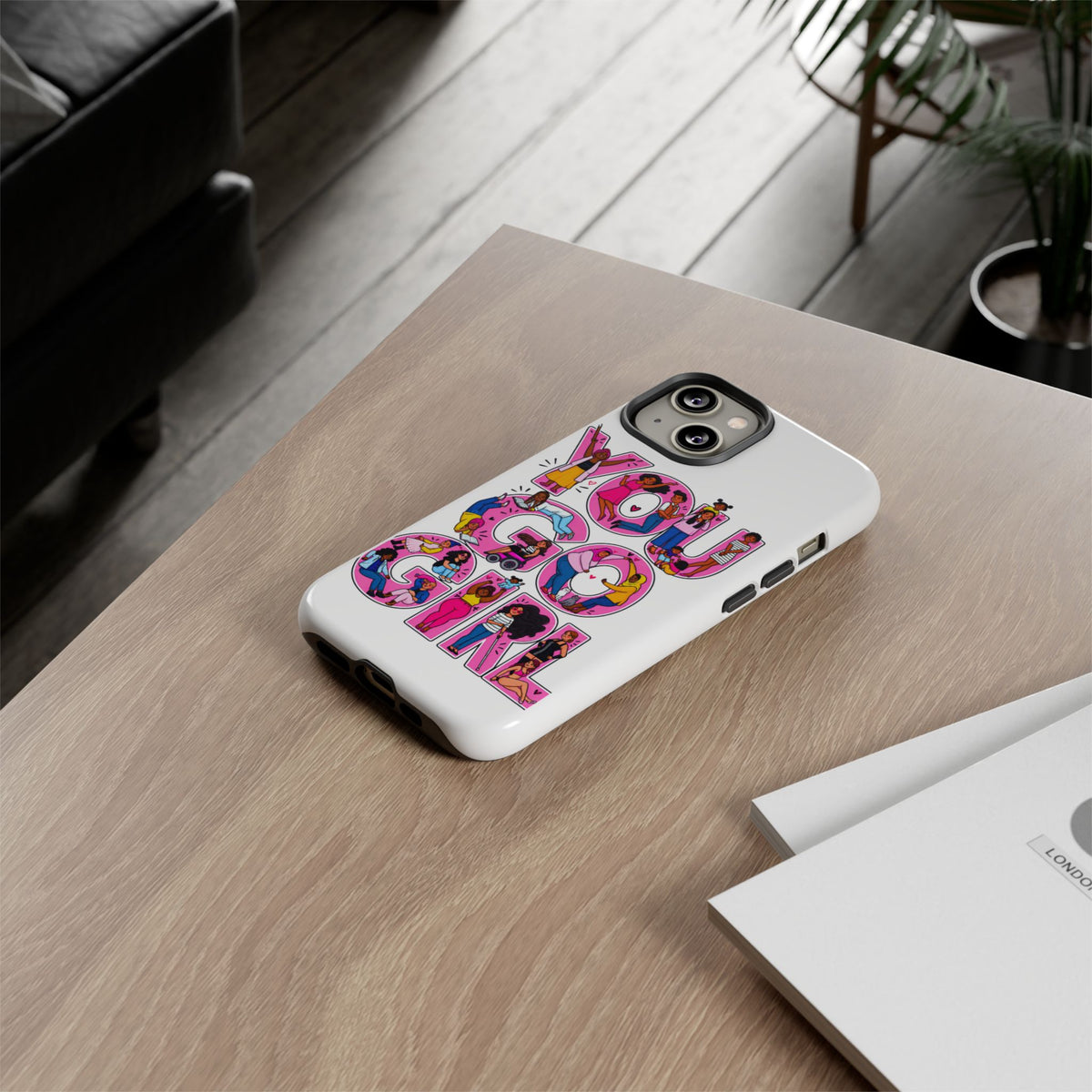 Phone Case — 'You Go Girl'