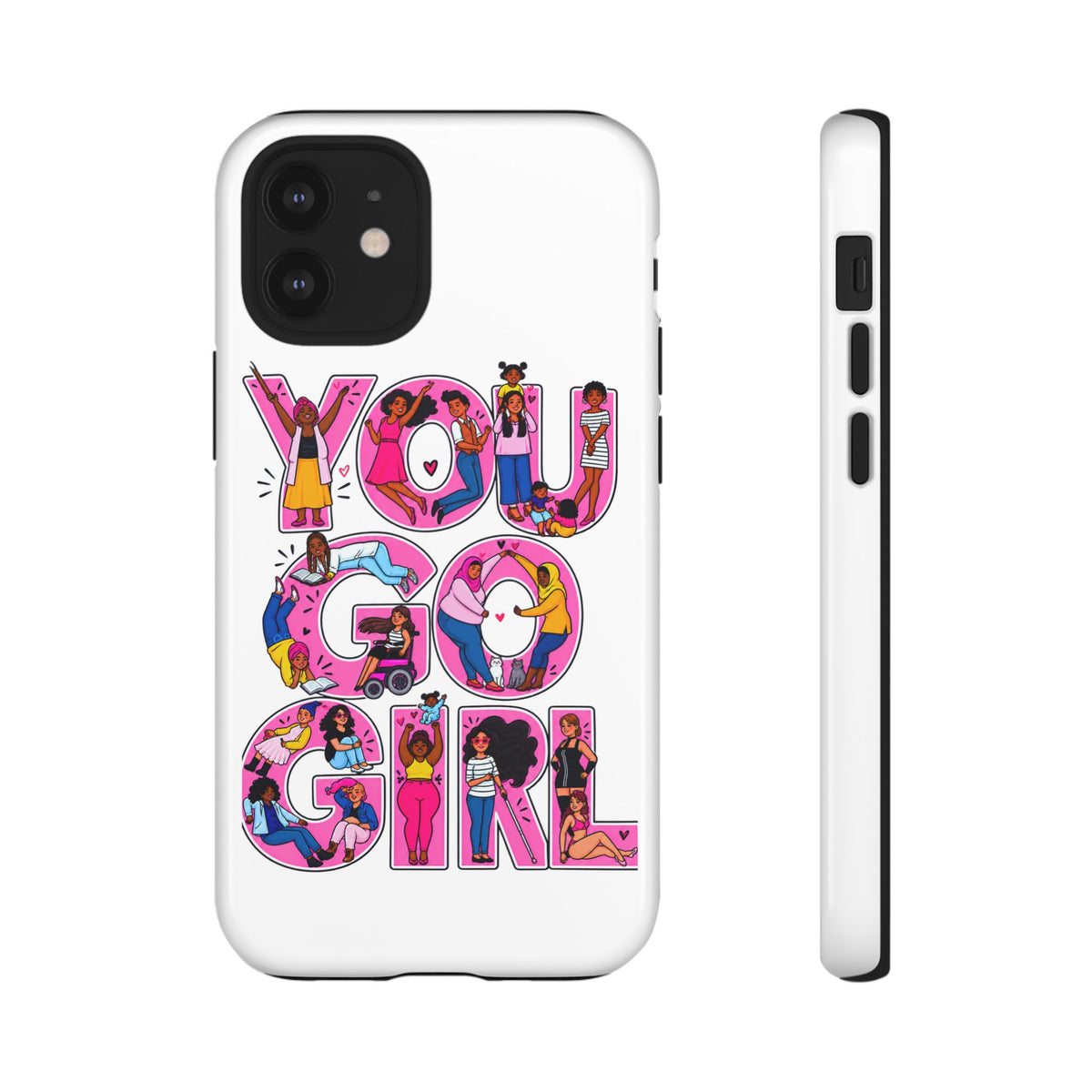 Phone Case — 'You Go Girl'