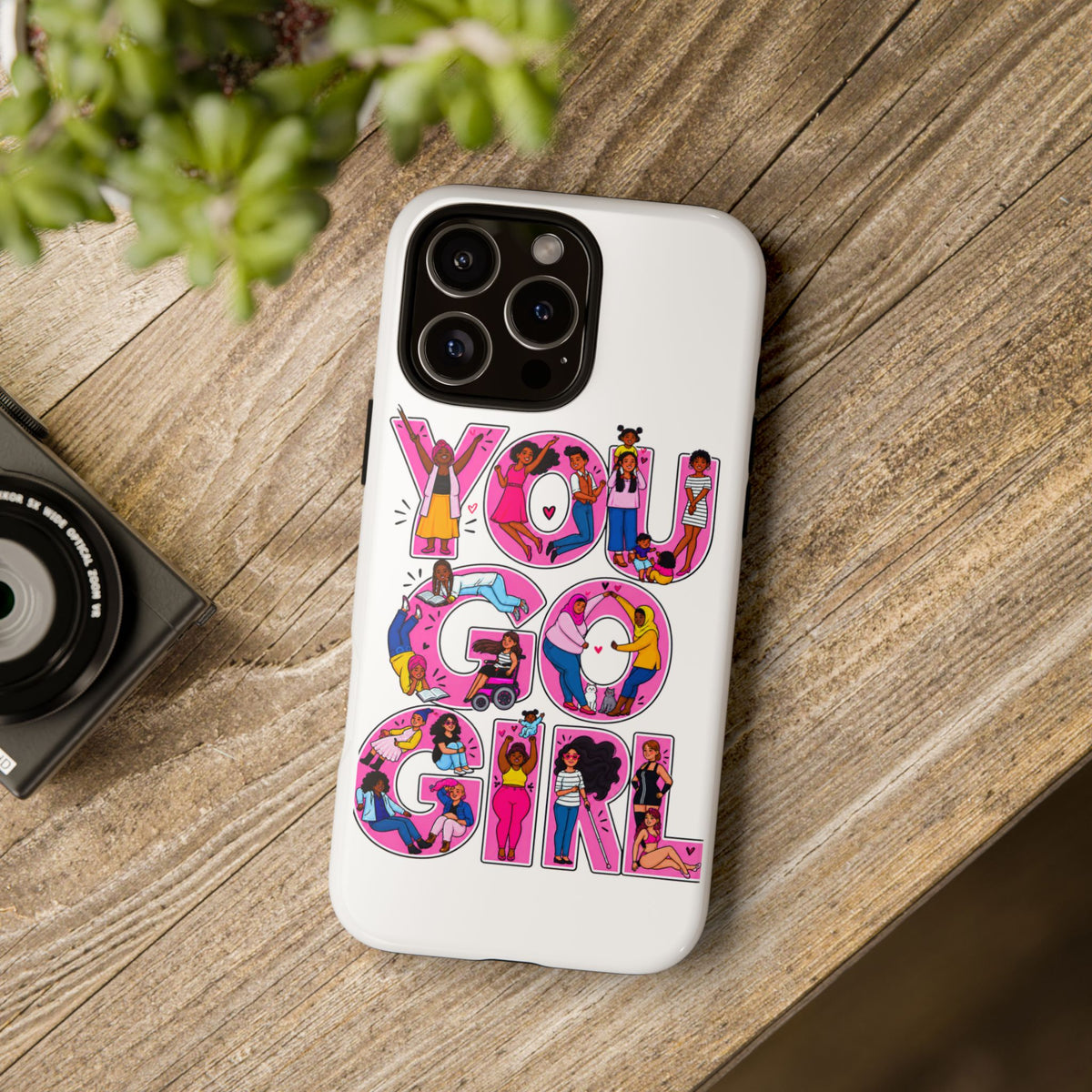 Phone Case — 'You Go Girl'
