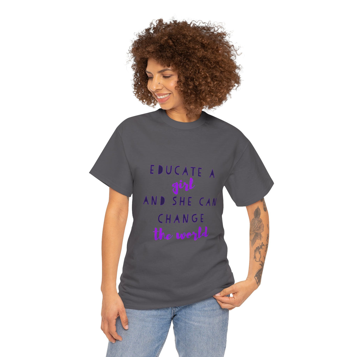 T-Shirt — "Educate a Girl and She Can Change the World"