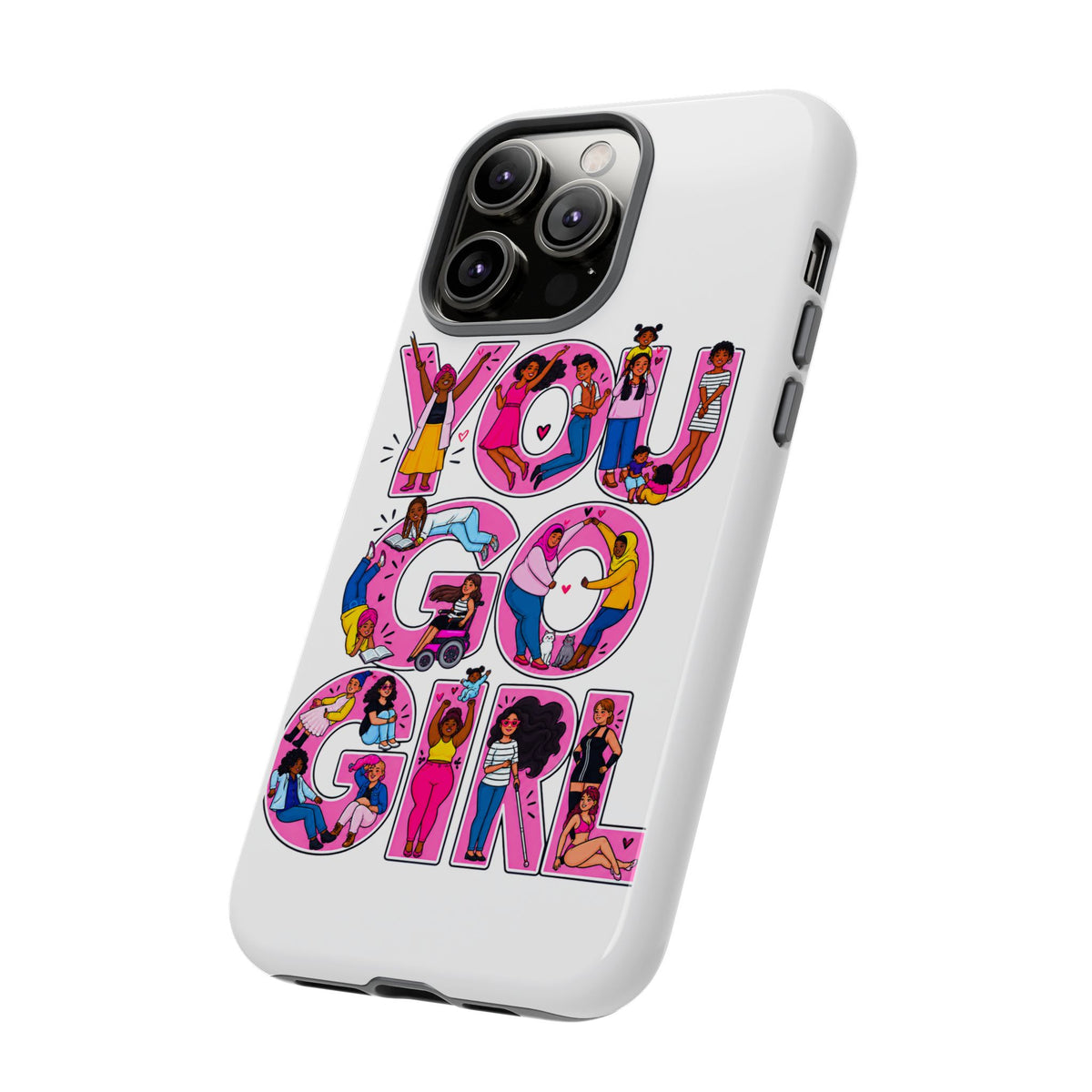 Phone Case — 'You Go Girl'