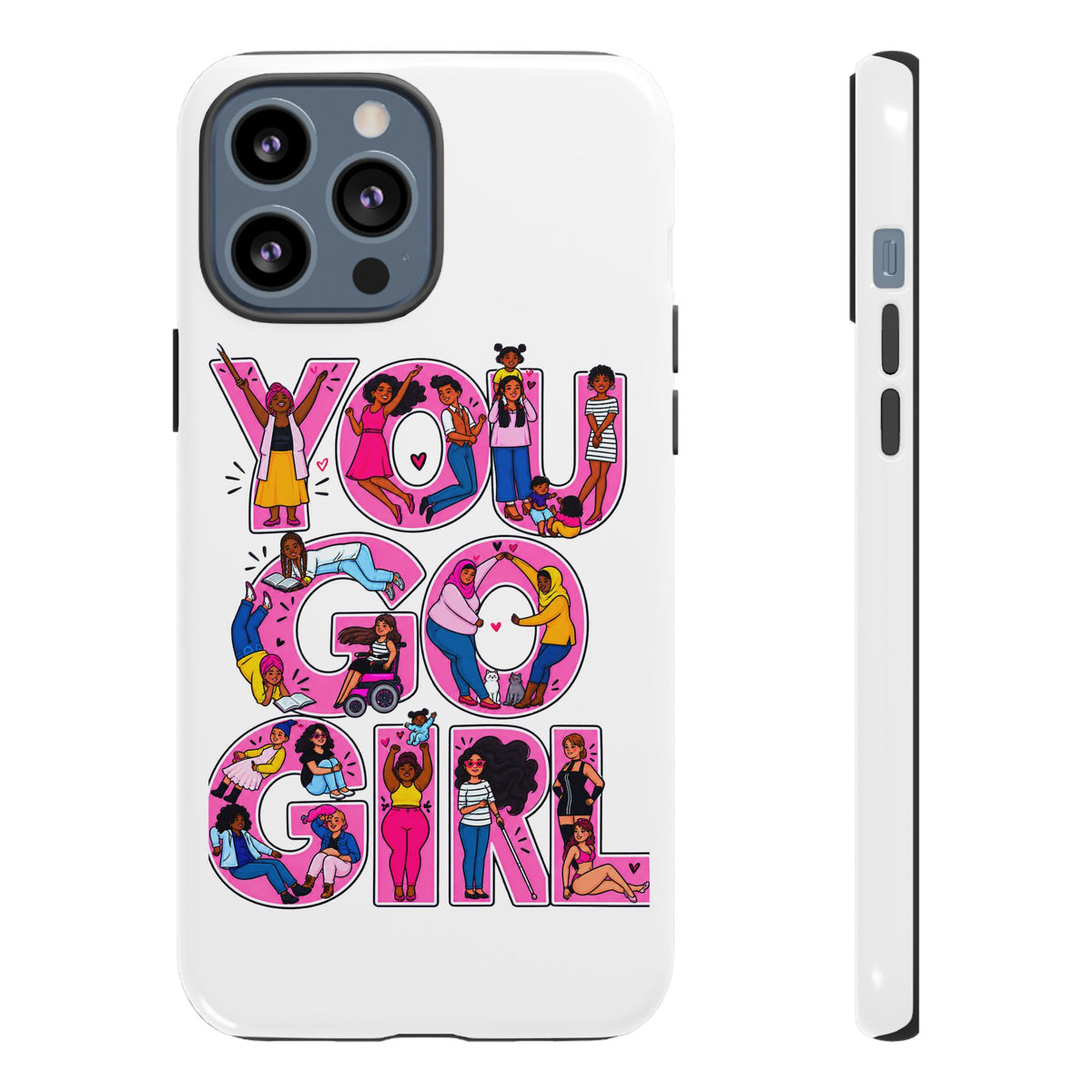 Phone Case — 'You Go Girl'