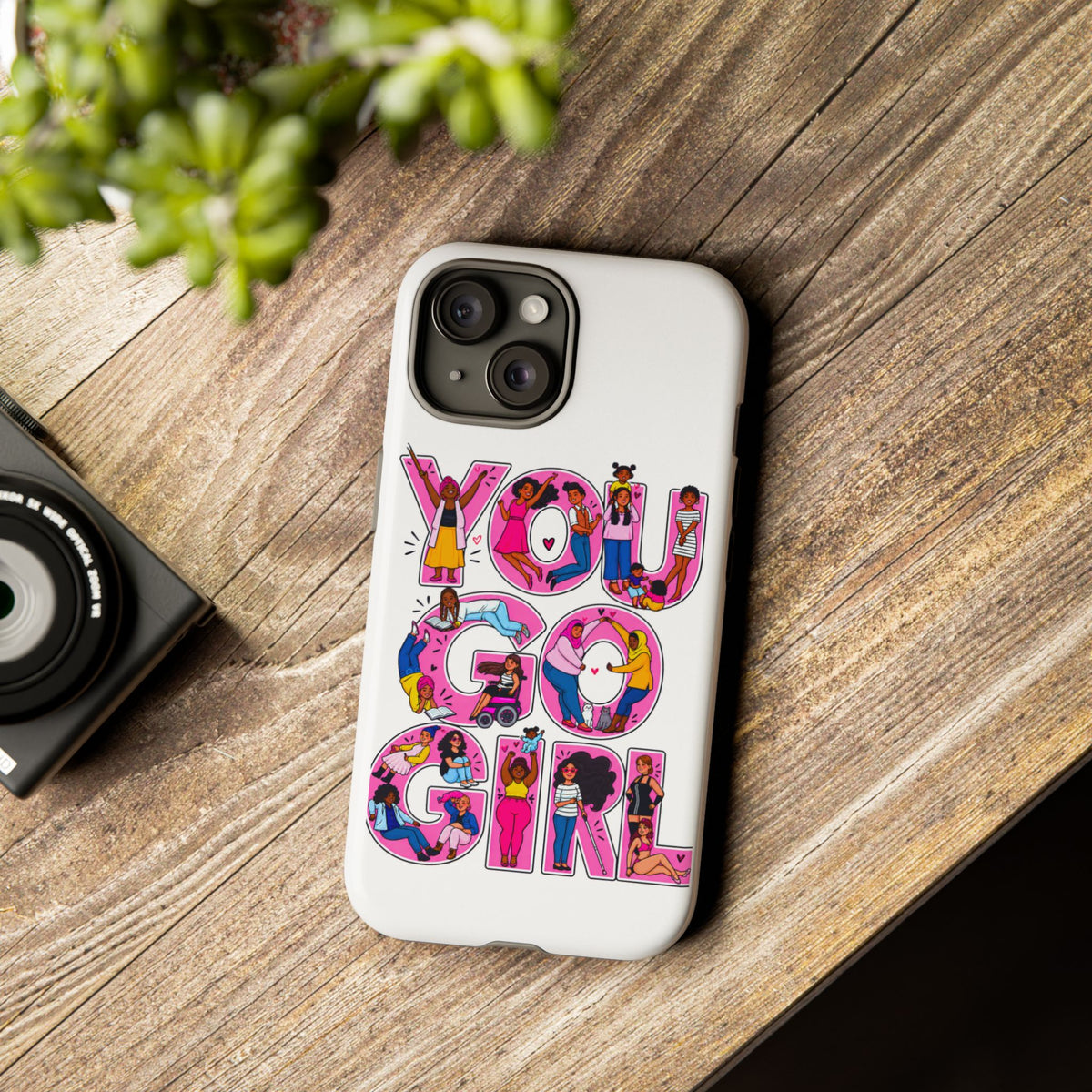 Phone Case — 'You Go Girl'