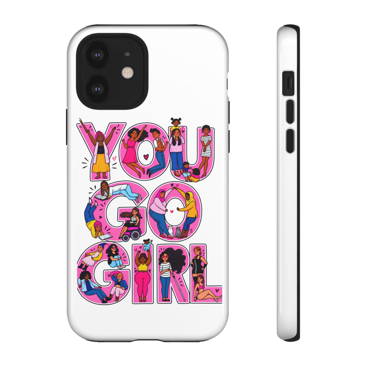 Phone Case — 'You Go Girl'