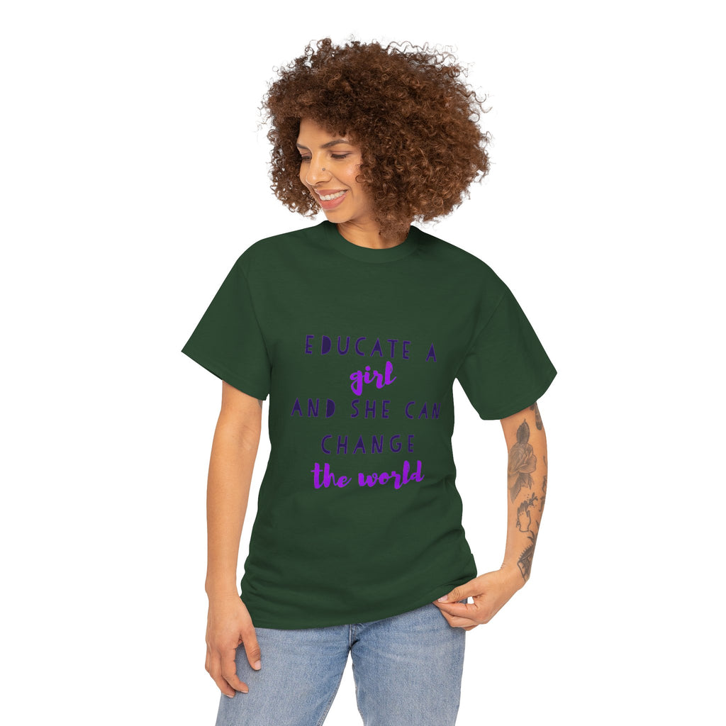 T-Shirt — "Educate a Girl and She Can Change the World"