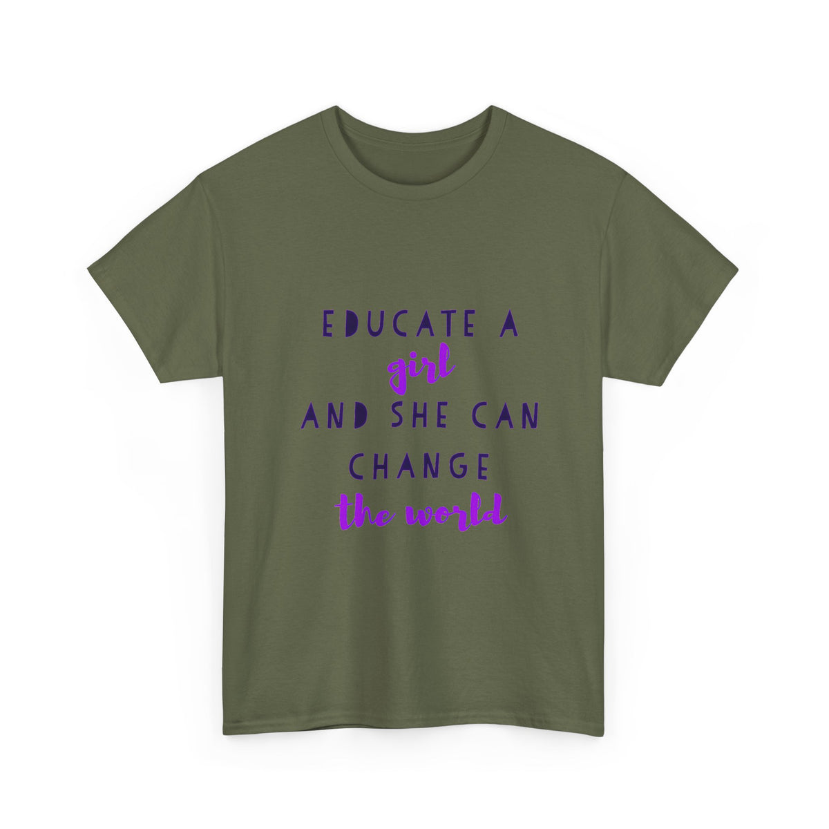 T-Shirt — "Educate a Girl and She Can Change the World"