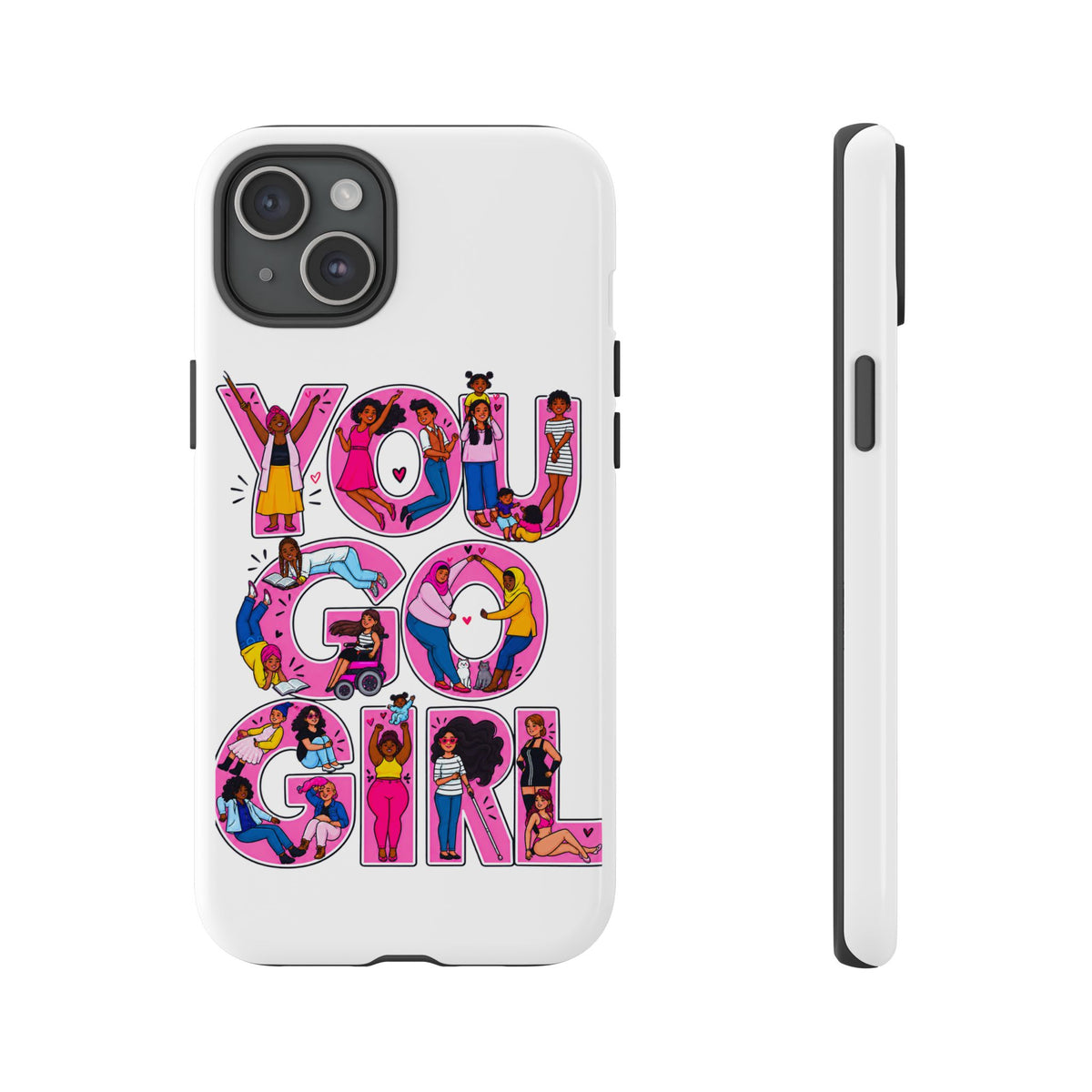 Phone Case — 'You Go Girl'