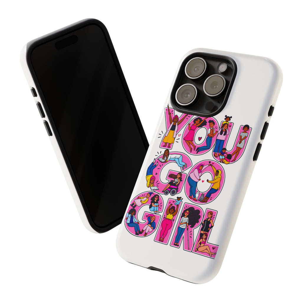 Phone Case — 'You Go Girl'
