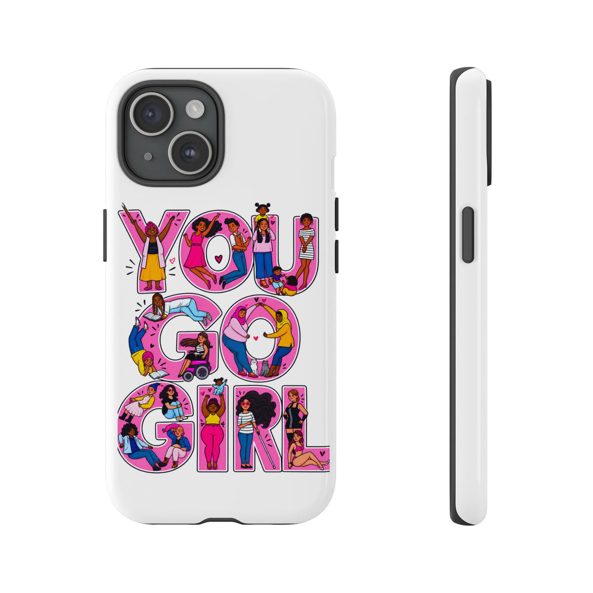 Phone Case — 'You Go Girl'