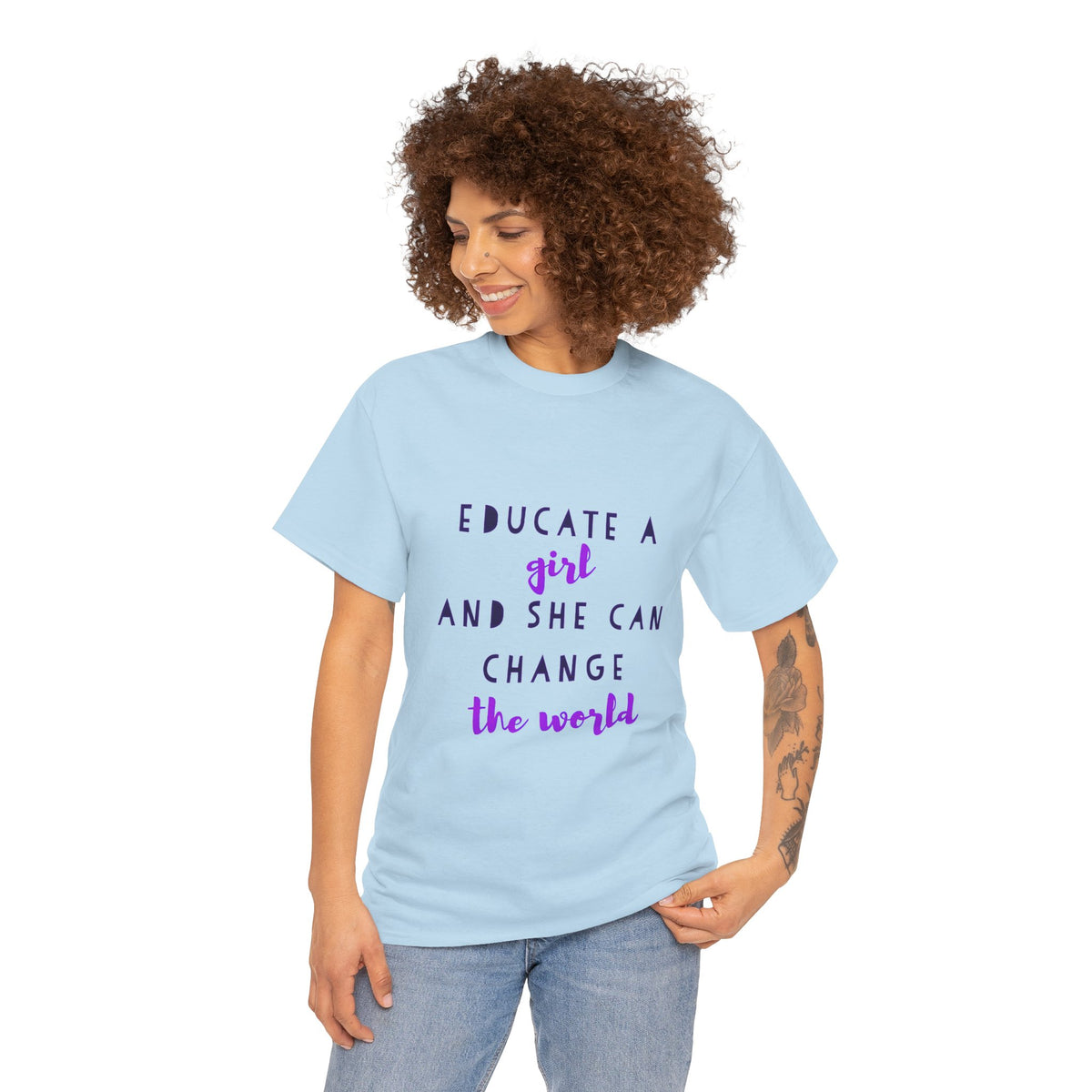 T-Shirt — "Educate a Girl and She Can Change the World"