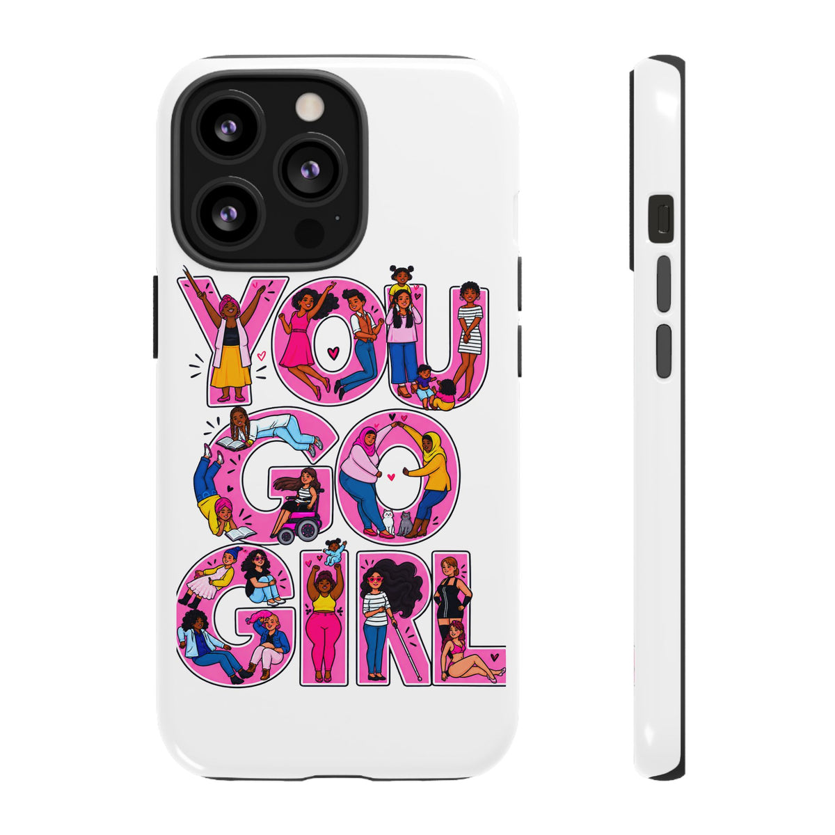 Phone Case — 'You Go Girl'