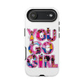 Phone Case — 'You Go Girl'