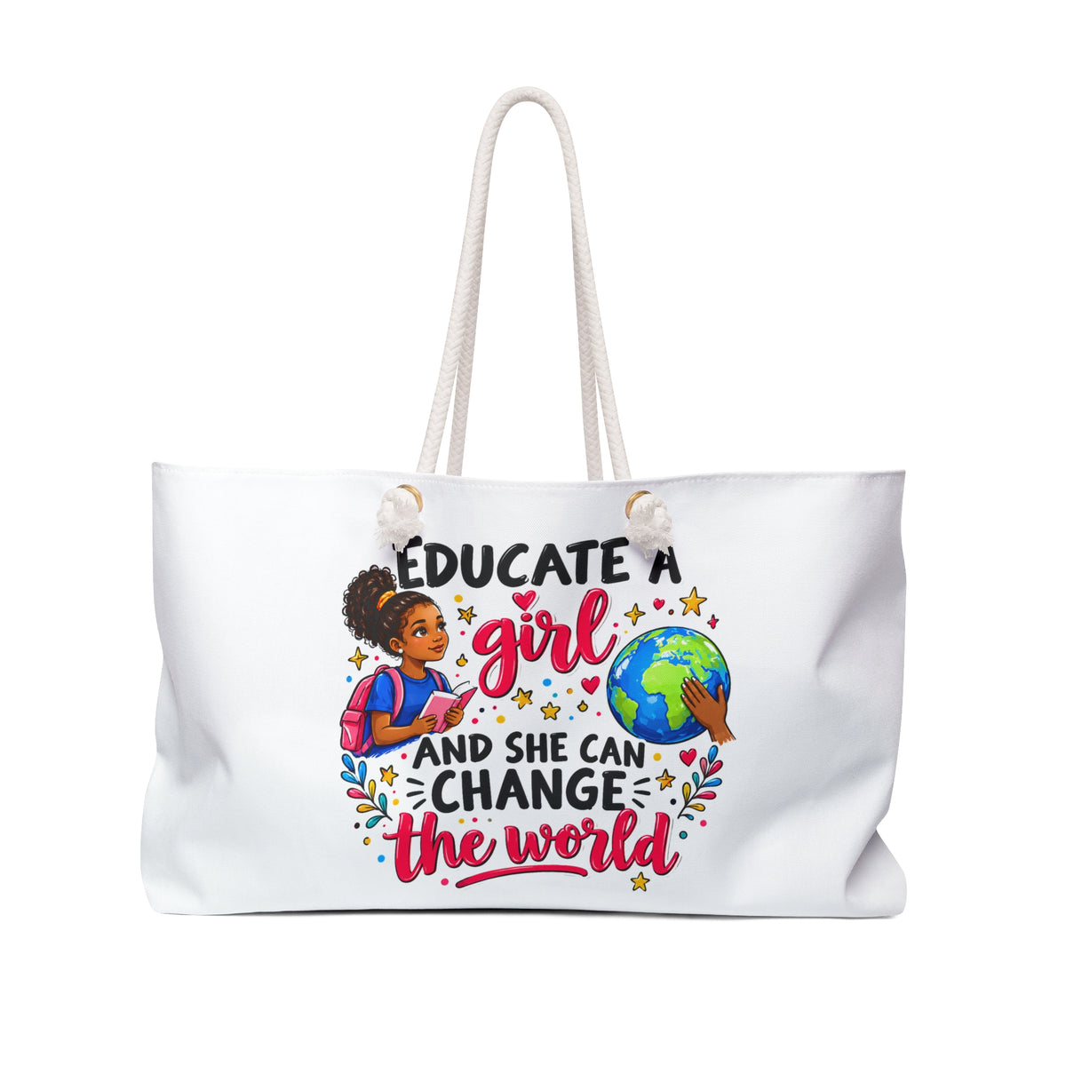 Weekender Bag —  "Educate A Girl" Travel Tote