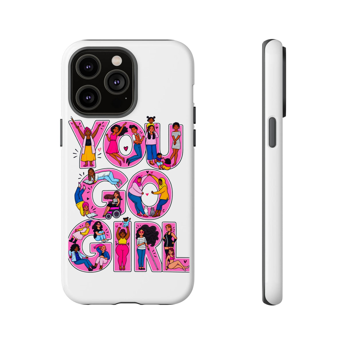 Phone Case — 'You Go Girl'