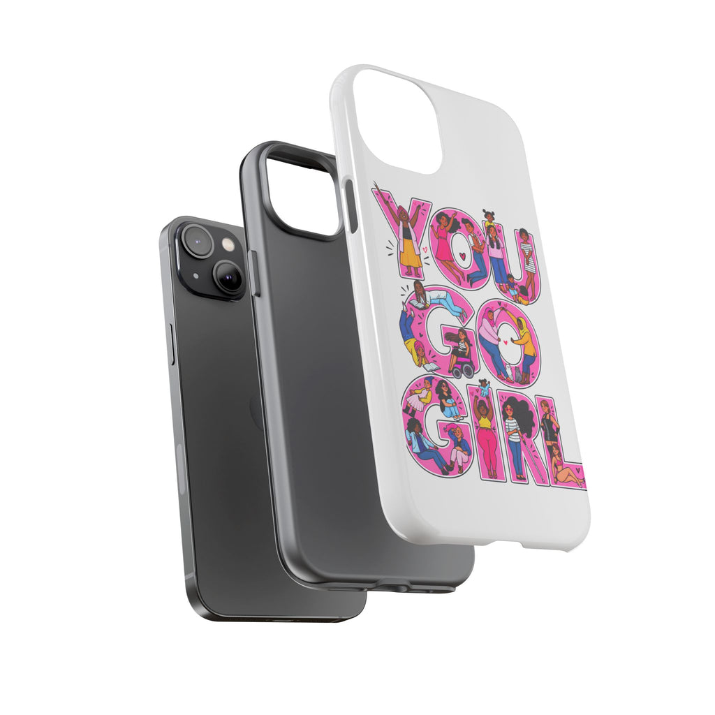 Phone Case — 'You Go Girl'