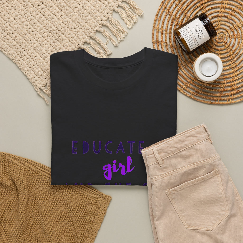 T-Shirt — "Educate a Girl and She Can Change the World"