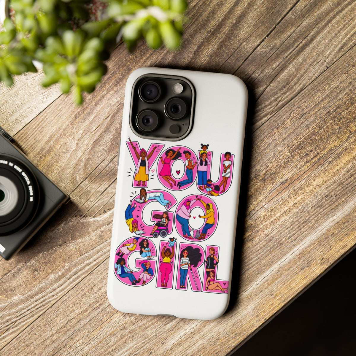 Phone Case — 'You Go Girl'