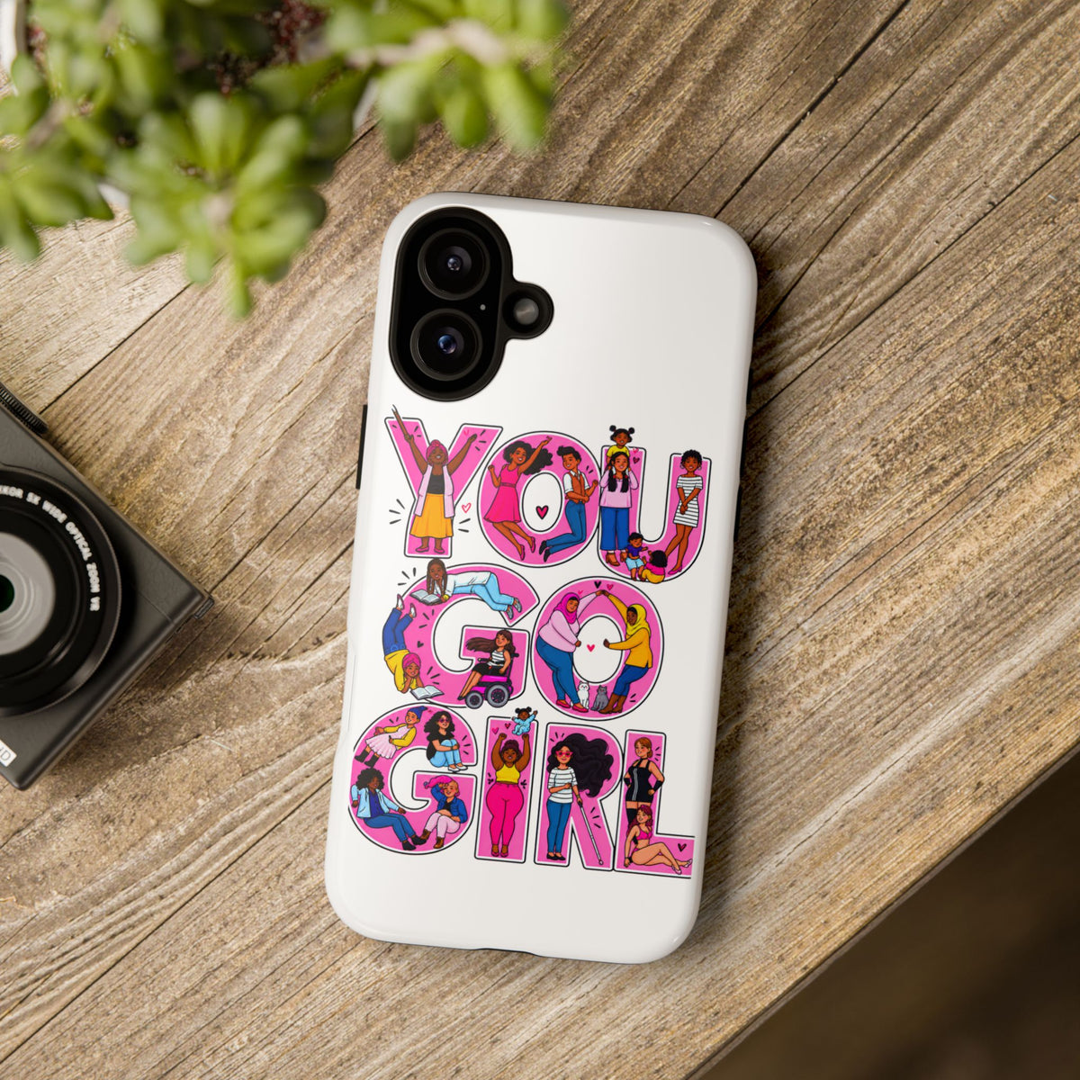 Phone Case — 'You Go Girl'