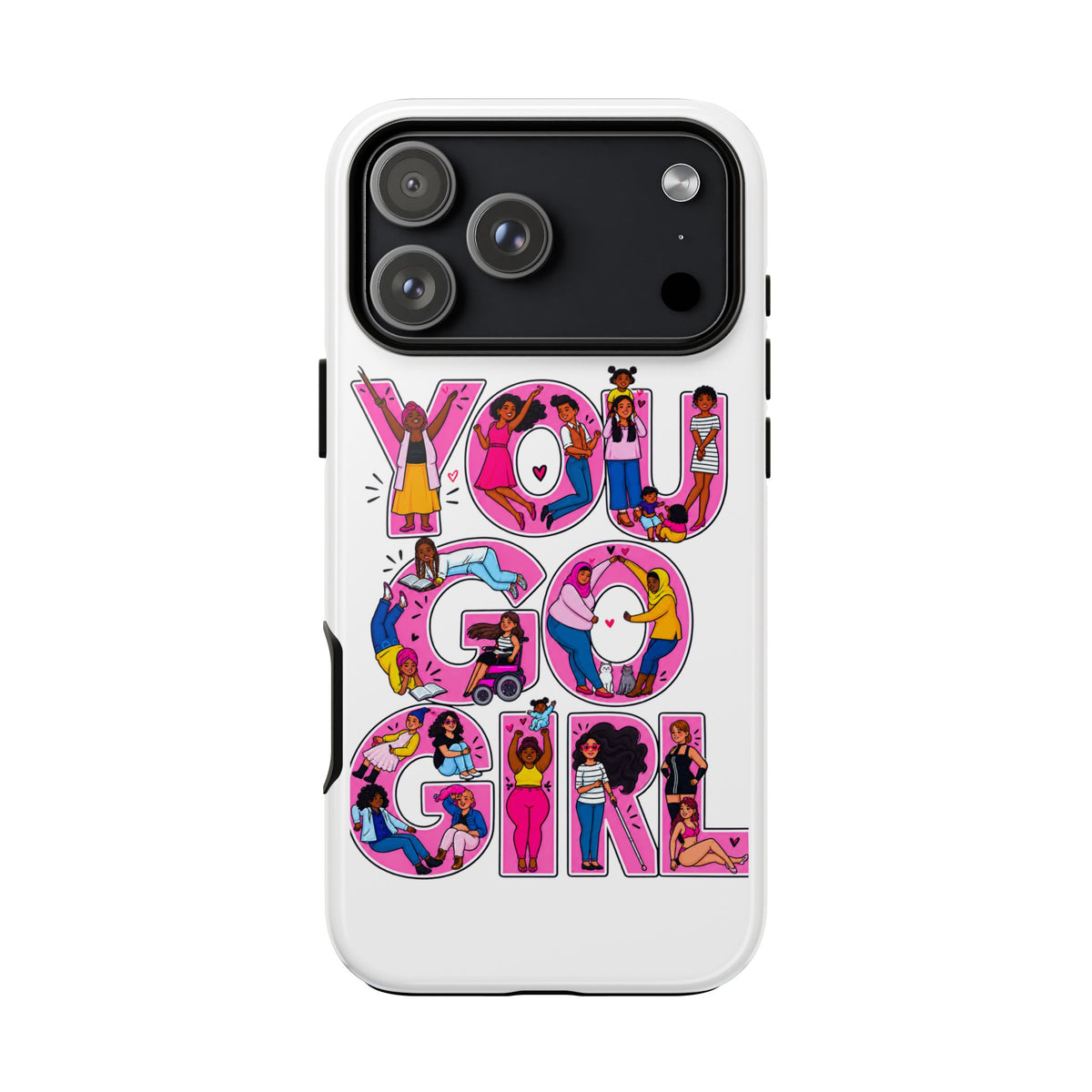 Phone Case — 'You Go Girl'