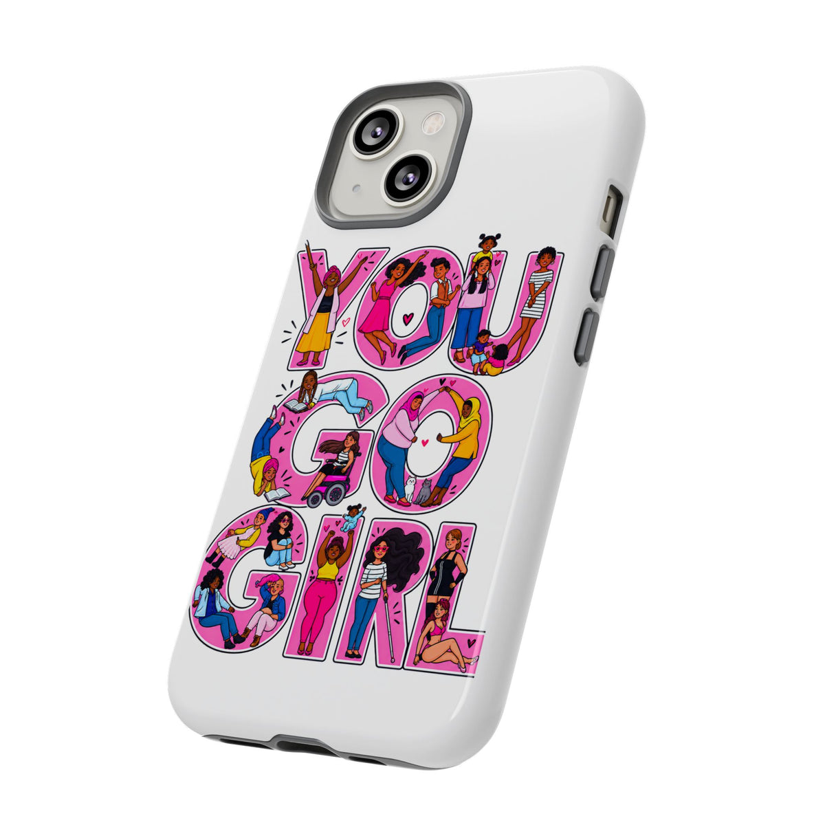 Phone Case — 'You Go Girl'
